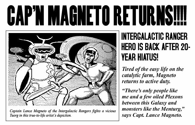 Cap'n Magneto fights a Tuorg